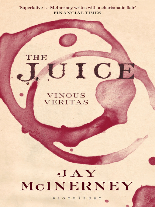 Title details for The Juice by Jay McInerney - Available